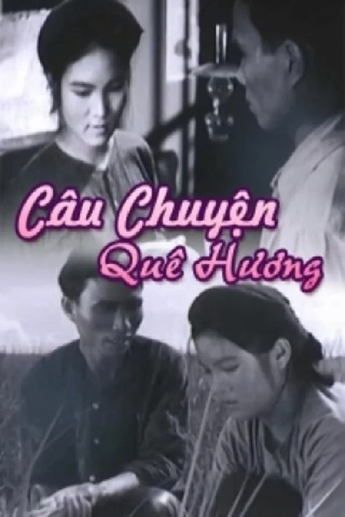 Phim Câu Chuyện Quê Hương