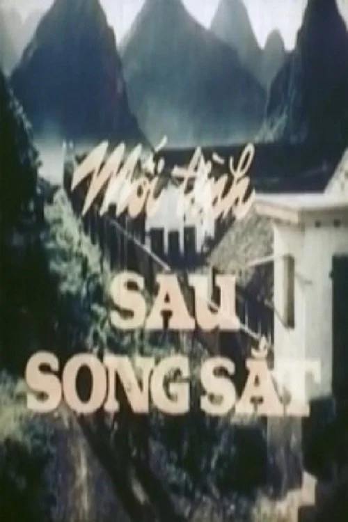 Phim Mối Tình Sau Song Sắt