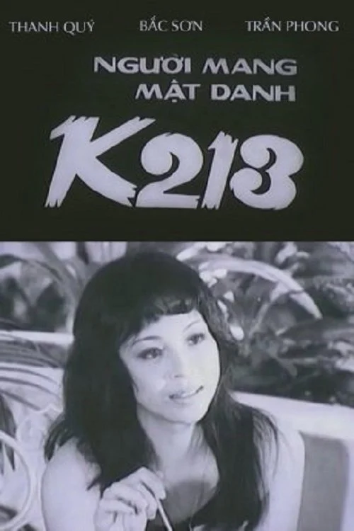 Phim Người Mang Mật Danh K213