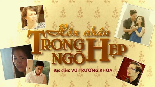 Phim Hôn Nhân Trong Ngõ Hẹp